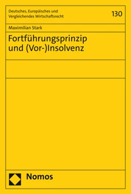 Abbildung von Stark | Fortführungsprinzip und (Vor-)Insolvenz | 1. Auflage | 2022 | 130 | beck-shop.de