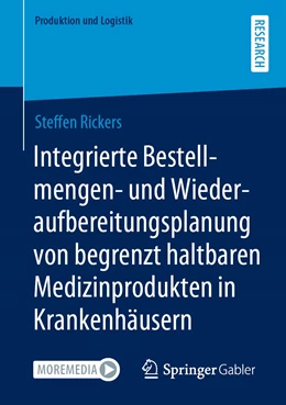 Abbildung von Rickers | Integrierte Bestellmengen- und Wiederaufbereitungsplanung von begrenzt haltbaren Medizinprodukten in Krankenhäusern | 1. Auflage | 2022 | beck-shop.de