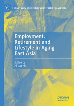 Abbildung von Ma | Employment, Retirement and Lifestyle in Aging East Asia | 1. Auflage | 2022 | beck-shop.de