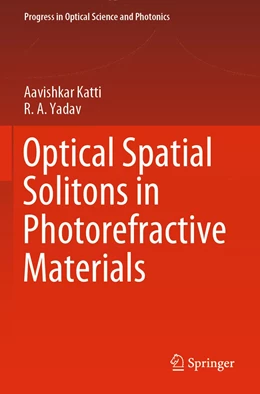 Abbildung von Katti / Yadav | Optical Spatial Solitons in Photorefractive Materials | 1. Auflage | 2022 | 14 | beck-shop.de