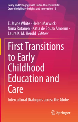 Abbildung von White / Marwick | First Transitions to Early Childhood Education and Care | 1. Auflage | 2022 | beck-shop.de