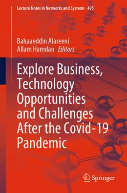 Abbildung von Alareeni / Hamdan | Explore Business, Technology Opportunities and Challenges ¿After the Covid-19 Pandemic | 1. Auflage | 2022 | beck-shop.de