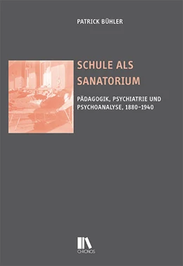 Abbildung von Bühler | Schule als Sanatorium | 1. Auflage | 2023 | beck-shop.de