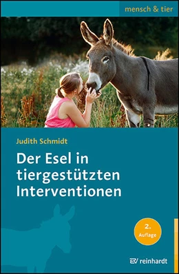 Abbildung von Schmidt | Der Esel in tiergestützten Interventionen | 2. Auflage | 2022 | beck-shop.de
