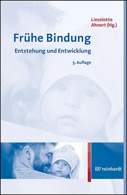 Abbildung von Ahnert | Frühe Bindung | 5. Auflage | 2022 | beck-shop.de