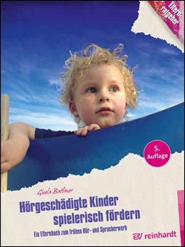 Abbildung von Batliner | Hörgeschädigte Kinder spielerisch fördern | 5. Auflage | 2022 | beck-shop.de