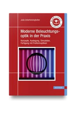 Abbildung von Unterhinninghofen | Moderne Beleuchtungsoptik in der Praxis | 1. Auflage | 2022 | beck-shop.de