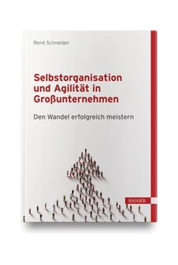 Abbildung von Schneider | Selbstorganisation und Agilität in Großunternehmen | 1. Auflage | 2023 | beck-shop.de