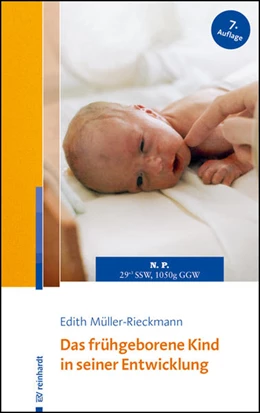 Abbildung von Müller-Rieckmann | Das frühgeborene Kind in seiner Entwicklung | 7. Auflage | 2022 | beck-shop.de