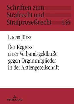 Abbildung von Jürss / Momsen | Der Verbandssanktionsregress gegen Organmitglieder in der Aktiengesellschaft | 1. Auflage | 2022 | beck-shop.de