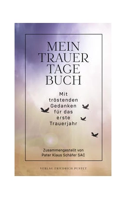 Abbildung von Schäfer | Mein Trauertagebuch | 1. Auflage | 2022 | beck-shop.de