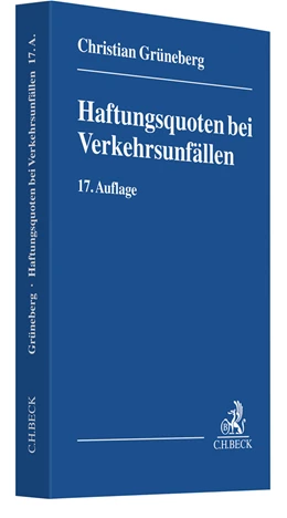 Abbildung von Grüneberg | Haftungsquoten bei Verkehrsunfällen | 17. Auflage | 2022 | beck-shop.de