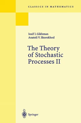 Abbildung von Gikhman / Skorokhod | The Theory of Stochastic Processes II | 1. Auflage | 2022 | beck-shop.de