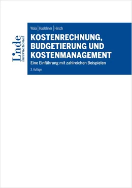 Abbildung von Wala / Haslehner | Kostenrechnung, Budgetierung und Kostenmanagement | 3. Auflage | 2022 | beck-shop.de