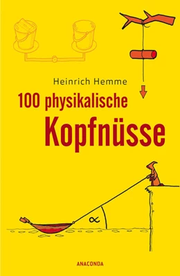 Abbildung von Hemme | 100 physikalische Kopfnüsse | 1. Auflage | 2022 | beck-shop.de