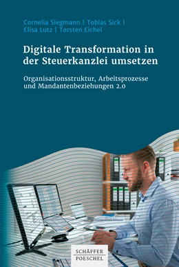 Abbildung von Siegmann / Sick | Digitale Transformation in der Steuerkanzlei umsetzen | 1. Auflage | 2023 | beck-shop.de