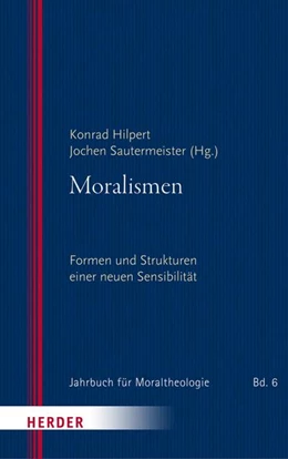 Abbildung von Hilpert / Sautermeister | Moralismen | 1. Auflage | 2022 | beck-shop.de