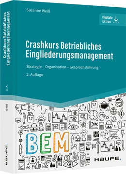 Abbildung von Weiß | Crashkurs Betriebliches Eingliederungsmanagement | 2. Auflage | 2022 | beck-shop.de
