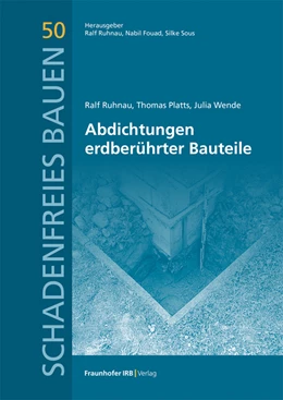 Abbildung von Ruhnau / Fouad | Abdichtungen erdberührter Bauteile. | 1. Auflage | 2022 | 50 | beck-shop.de