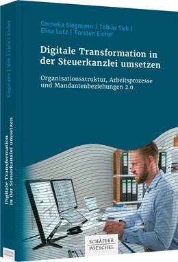 Abbildung von Siegmann / Sick | Digitale Transformation in der Steuerkanzlei umsetzen | 1. Auflage | 2023 | beck-shop.de