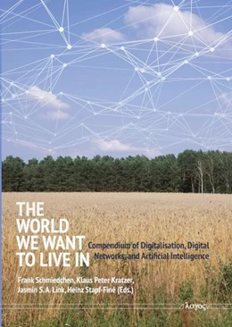 Abbildung von Schmiedchen / Kratzer | The World We Want to Live in | 1. Auflage | 2022 | beck-shop.de