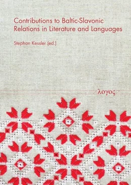 Abbildung von Kessler | Contributions to Baltic-Slavonic Relations in Literature and Languages | 1. Auflage | 2022 | beck-shop.de