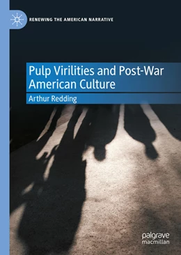 Abbildung von Redding | Pulp Virilities and Post-War American Culture | 1. Auflage | 2022 | beck-shop.de