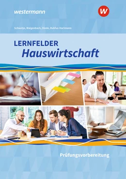 Abbildung von Schwetje / Ruhfus-Hartmann | Lernfelder Hauswirtschaft - Prüfungsvorbereitung: Schülerband | 1. Auflage | 2022 | beck-shop.de