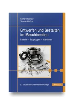 Abbildung von Hoenow / Meißner | Entwerfen und Gestalten im Maschinenbau | 5. Auflage | 2022 | beck-shop.de