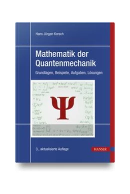 Abbildung von Korsch | Mathematik der Quantenmechanik | 3. Auflage | 2022 | beck-shop.de