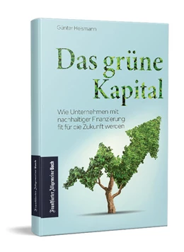 Abbildung von Heismann | Das grüne Kapital | 1. Auflage | 2022 | beck-shop.de