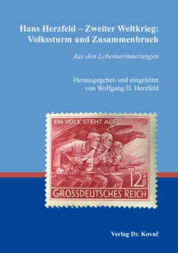 Abbildung von Herzfeld | Hans Herzfeld – Zweiter Weltkrieg: Volkssturm und Zusammenbruch | 1. Auflage | 2022 | 26 | beck-shop.de