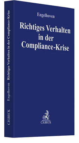 Abbildung von Engelhoven | Richtiges Verhalten in der Compliance-Krise | 1. Auflage | 2023 | beck-shop.de