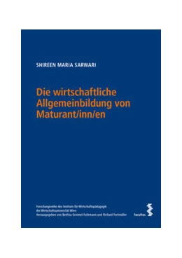 Abbildung von Sarwari | Die wirtschaftliche Allgemeinbildung von Maturant/inn/en | 1. Auflage | 2022 | beck-shop.de