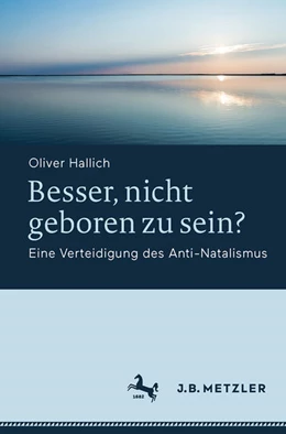 Abbildung von Hallich | Besser, nicht geboren zu sein? | 1. Auflage | 2022 | beck-shop.de