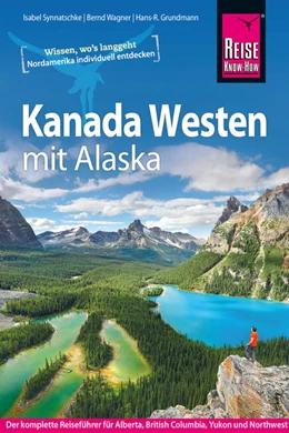 Abbildung von Synnatschke / Wagner | Reise Know-How Reiseführer Kanada Westen mit Alaska | 19. Auflage | 2023 | beck-shop.de