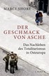 Cover: Shore, Marci, Der Geschmack von Asche