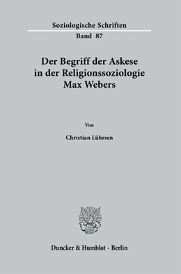 Abbildung von Lührsen | Der Begriff der Askese in der Religionssoziologie Max Webers. | 1. Auflage | 2022 | 87 | beck-shop.de