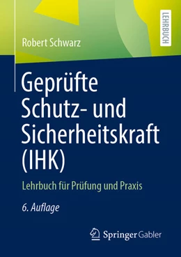 Abbildung von Schwarz | Geprüfte Schutz- und Sicherheitskraft (IHK) | 6. Auflage | 2023 | beck-shop.de