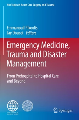 Abbildung von Pikoulis / Doucet | Emergency Medicine, Trauma and Disaster Management | 1. Auflage | 2022 | beck-shop.de