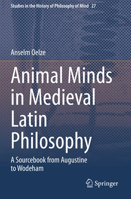Abbildung von Oelze | Animal Minds in Medieval Latin Philosophy | 1. Auflage | 2022 | 27 | beck-shop.de