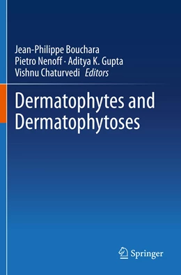 Abbildung von Bouchara / Nenoff | Dermatophytes and Dermatophytoses | 1. Auflage | 2022 | beck-shop.de