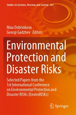 Abbildung von Dobrinkova / Gadzhev | Environmental Protection and Disaster Risks | 1. Auflage | 2022 | 361 | beck-shop.de
