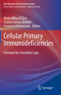 Abbildung von D'Elios / Baldari | Cellular Primary Immunodeficiencies | 1. Auflage | 2022 | beck-shop.de