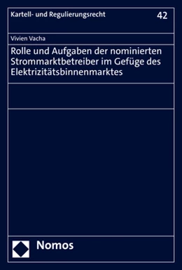Abbildung von Vacha | Rolle und Aufgaben der nominierten Strommarktbetreiber im Gefüge des Elektrizitätsbinnenmarktes | 1. Auflage | 2022 | 42 | beck-shop.de