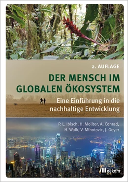 Abbildung von Ibisch / Molitor | Der Mensch im globalen Ökosystem | 1. Auflage | 2022 | beck-shop.de