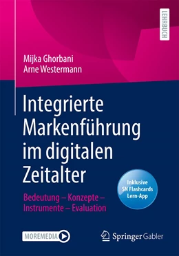 Abbildung von Ghorbani / Westermann | Integrierte Markenführung im digitalen Zeitalter | 1. Auflage | 2023 | beck-shop.de