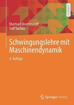 Abbildung von Brommundt / Sachau | Schwingungslehre mit Maschinendynamik | 4. Auflage | 2022 | beck-shop.de