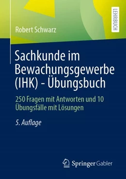 Abbildung von Schwarz | Sachkunde im Bewachungsgewerbe (IHK) - Übungsbuch | 5. Auflage | 2022 | beck-shop.de
