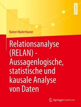 Abbildung von Maderthaner | Relationsanalyse (RELAN) - Aussagenlogische, statistische und kausale Analyse von Daten | 1. Auflage | 2022 | beck-shop.de
